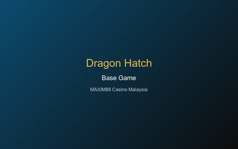 Dragon Hatch base game