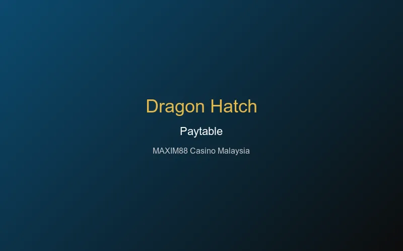 Dragon Hatch paytable