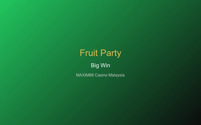 Fruit Party big win