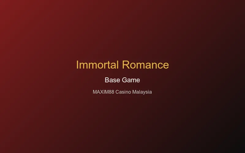 Immortal Romance base game