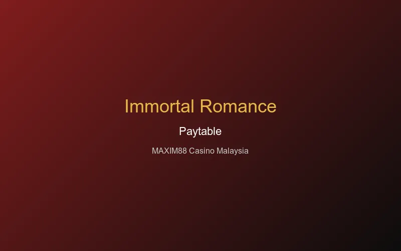 Immortal Romance paytable