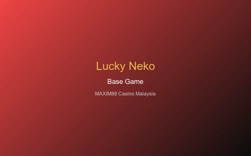 Lucky Neko base game