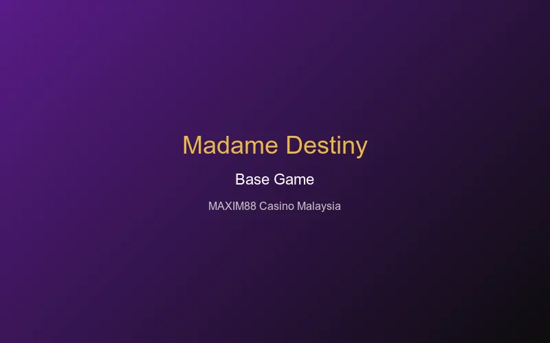 Madame Destiny Megaways base game