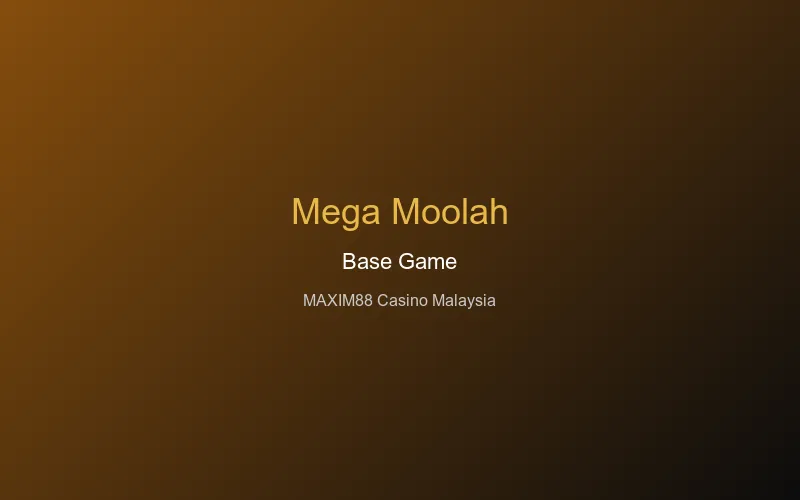 Mega Moolah base game