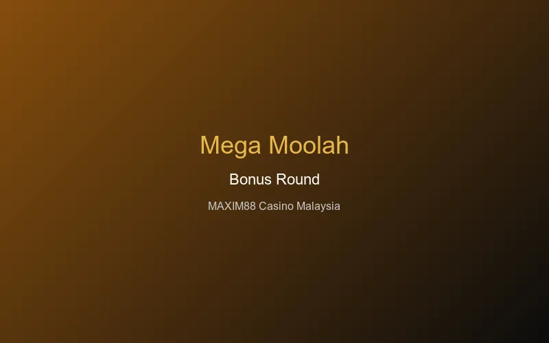 Mega Moolah bonus round