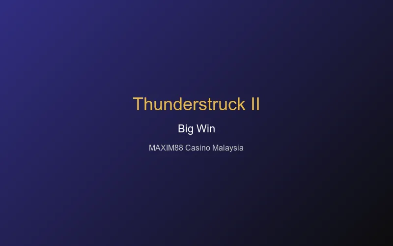 Thunderstruck II big win