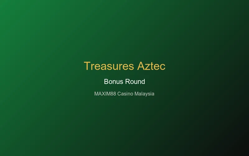 Treasures of Aztec bonus round